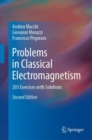 Image for Problems in classical electromagnetism  : 203 exercises with solutions