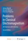 Image for Problems in Classical Electromagnetism