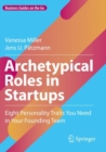 Image for Archetypical roles in startups  : eight personality traits you need in your founding team