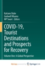 Image for COVID-19, Tourist Destinations and Prospects for Recovery : Volume One: A Global Perspective