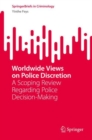 Image for Worldwide views on police discretion  : a scoping review regarding police decision-making