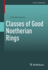 Image for Classes of Good Noetherian Rings
