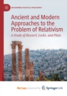 Image for Ancient and Modern Approaches to the Problem of Relativism