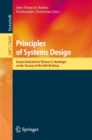 Image for Principles of systems design  : essays dedicated to Thomas A. Henzinger on the ocasion of his 60th birthday