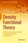 Image for Density Functional Theory: Modeling, Mathematical Analysis, Computational Methods, and Applications