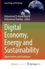 Image for Digital Economy, Energy and Sustainability : Opportunities and Challenges