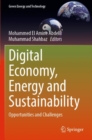 Image for Digital economy, energy and sustainability  : opportunities and challenges