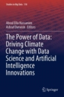 Image for The Power of Data: Driving Climate Change with Data Science and Artificial Intelligence Innovations