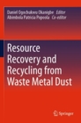 Image for Resource recovery and recycling from waste metal dust