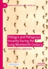 Image for Pellagra and Pellagrous Insanity During the Long Nineteenth Century