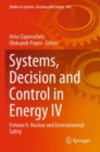 Image for Systems, decision and control in energy IVVolume II,: Nuclear and environmental safety