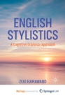 Image for English Stylistics : A Cognitive Grammar Approach
