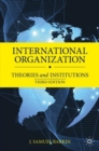 Image for International organization  : theories and institutions