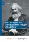 Image for The Concept of the Individual in the Thought of Karl Marx