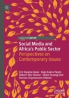 Image for Social Media and Africa&#39;s Public Sector: Perspectives on Contemporary Issues