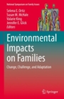 Image for Environmental impacts on families  : change, challenge, and adaptation
