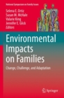 Image for Environmental impacts on families  : change, challenge, and adaptation