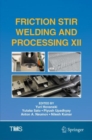 Image for Friction Stir Welding and Processing XII