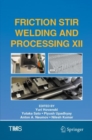 Image for Friction Stir Welding and Processing XII