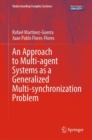 Image for Approach to Multi-Agent Systems as a Generalized Multi-Synchronization Problem