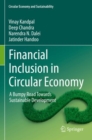 Image for Financial inclusion in circular economy  : a bumpy road towards sustainable development