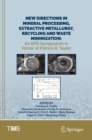 Image for New Directions in Mineral Processing, Extractive Metallurgy, Recycling and Waste Minimization