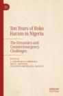 Image for Ten years of Boko Haram in Nigeria  : the dynamics and counterinsurgency challenges