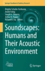 Image for Soundscapes  : humans and their acoustic environment