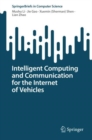 Image for Intelligent computing and communication for the internet of vehicles