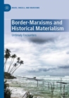 Image for Border-Marxisms and Historical Materialism