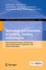 Image for Technology and Innovation in Learning, Teaching and Education: Third International Conference, TECH-EDU 2022, Lisbon, Portugal, August 31-September 2, 2022, Revised Selected Papers