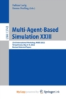 Image for Multi-Agent-Based Simulation XXIII : 23rd International Workshop, MABS 2022, Virtual Event, May 8-9, 2022, Revised Selected Papers