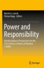 Image for Power and responsibility  : interdisciplinary perspectives for the 21st century in honor of Manfred J. Holler