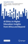 Image for AI Ethics in Higher Education: Insights from Africa and Beyond