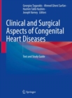 Image for Clinical and Surgical Aspects of Congenital Heart Diseases: Text and Study Guide