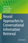 Image for Neural Approaches to Conversational Information Retrieval