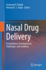Image for Nasal drug delivery  : formulations, developments, challenges, and solutions