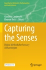 Image for Capturing the Senses : Digital Methods for Sensory Archaeologies