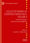 Image for Collected works of Domenico Mario Nuti.: (Economic systems, democracy and integration) : Volume II,
