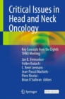 Image for Critical Issues in Head and Neck Oncology : Key Concepts from the Eighth THNO Meeting