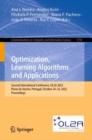 Image for Optimization, Learning Algorithms and Applications: Second International Conference, OL2A 2022,  Povoa de Varzim, Portugal, October 24-25, 2022, Proceedings