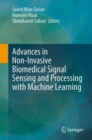 Image for Advances in Non-Invasive Biomedical Signal Sensing and Processing with Machine Learning