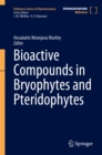 Image for Bioactive Compounds in Bryophytes and Pteridophytes