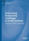Image for Overcoming productivity challenges in small countries: lessons from Jamaica