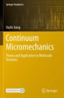 Image for Continuum Micromechanics : Theory and Application to Multiscale Tectonics