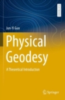 Image for Physical geodesy  : a theoretical introduction