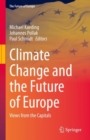 Image for Climate change and the future of Europe  : views from the capitals