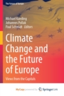 Image for Climate Change and the Future of Europe : Views from the Capitals