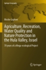 Image for Agriculture, recreation, water quality and nature protection in the Hula Valley, Israel  : 70 years of a mega-ecological project