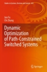 Image for Dynamic Optimization of Path-Constrained Switched Systems